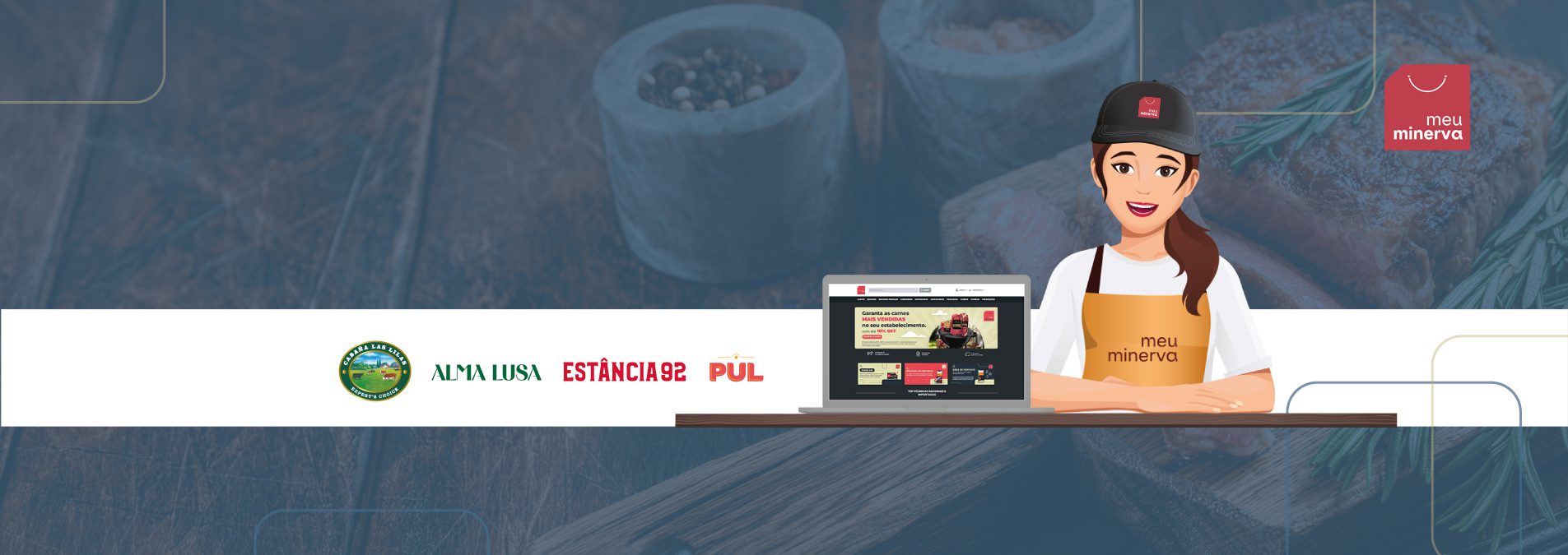 
Descubra a solução ideal
para varejo e food service
com o Meu Minerva

